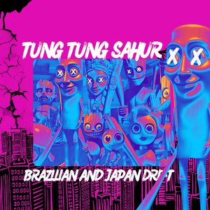 Tung Tung Sahur Japan Drift