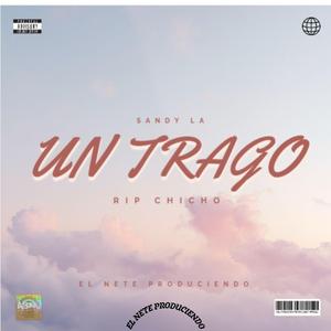 Un Trago (feat. Sandy La)