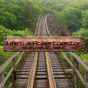 Life's a Rollercoaster (feat. Ms. Storm)