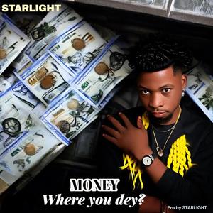 Money where you dey