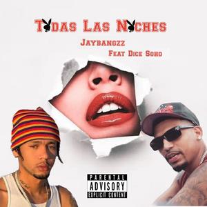 Todas Las Noches (feat. Dice Soho)
