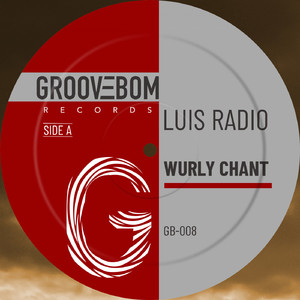 Wurly Chant (Percussions Chant Mix)