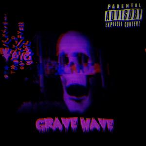 Grave Wave