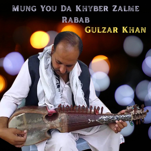 Mung You Da Khyber Zalme Rabab