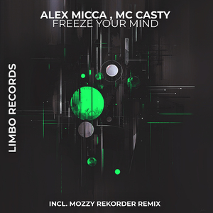 Freeze Your Mind (Mozzy Rekorder Remix)