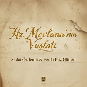 Hz. Mevlana'nın Vuslatı