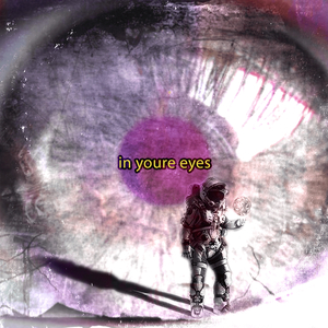 In Youre Eyes