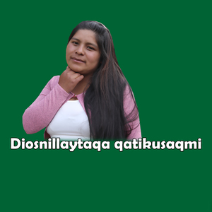 Diosnillaytaqa qatikusaqmi