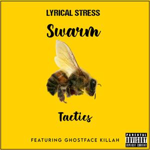 Swarm Tactics (feat. Ghostface Killah)