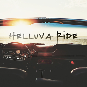 HELLUVA RIDE