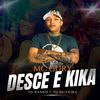 Mc Gury - Desce e Kika