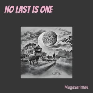 No Last Is One