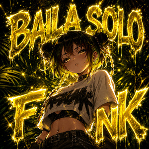Baila Solo Funk (Slowed)