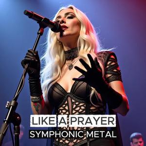 Like a Prayer (Symphonic Metal)