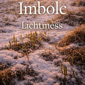 Imbolc Lichtmess