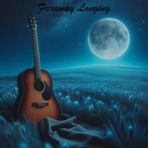 Faraway Longing
