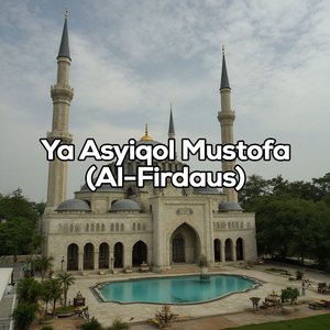 Ya Asyiqol Mustofa