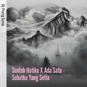 Sentuh Hatiku X Ada Satu Sobatku Yang Setia