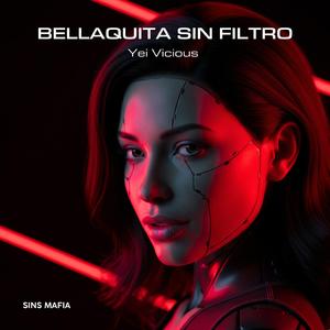 Bellaquita sin filtro (feat. Sins Mafia)