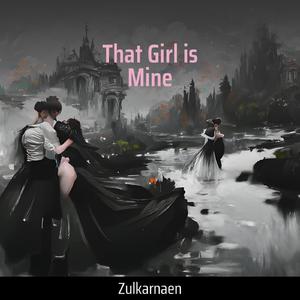 That Girl is Mine