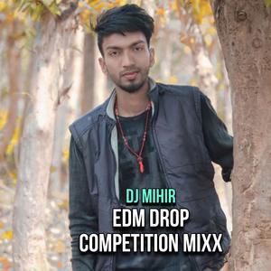 EDM Drop Competition Mixx