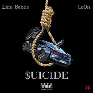 $uicide (feat. Lido Bandz)