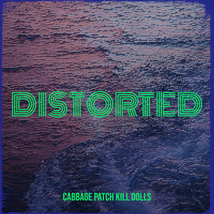 Distorted