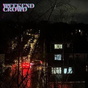 WEEKEND CROWD