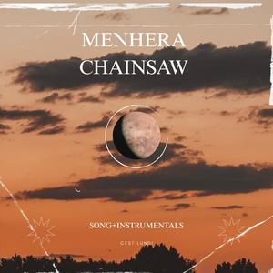 MENHERA CHAINSAW (Instrumental)
