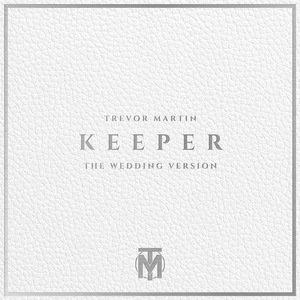 Keeper (The Wedding Version)
