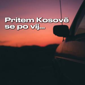 Pritem Kosovë se po vij