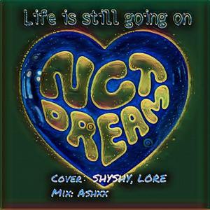 八音盒 (Life Is Still Going On)（翻自 NCT DREAM）