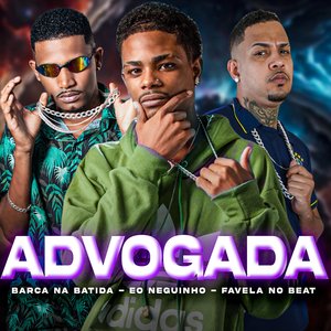 Advogada (feat. Favela no Beat & Barca na Batida)