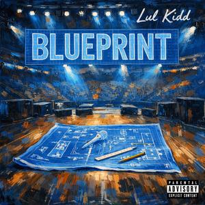 Blueprint (feat. BL JWill)