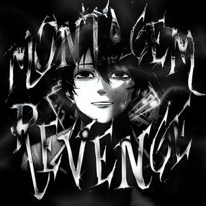 MONTAGEM REVENGE