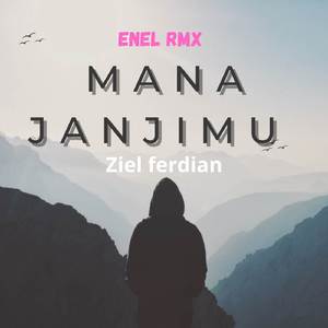DJ MANA JANJIMU _ ZIEL FERDIAN 🎧