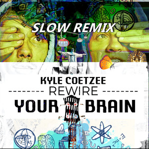 Slow Remix Rewire Your Brain