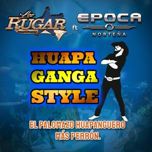 Huapaganga Style (feat. Los Rugar)