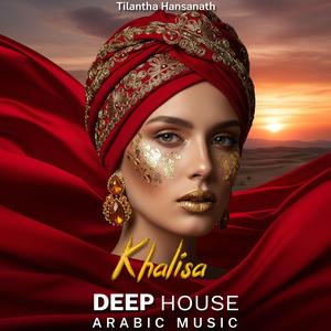 Khalisa (Arabic Deep House Mix)