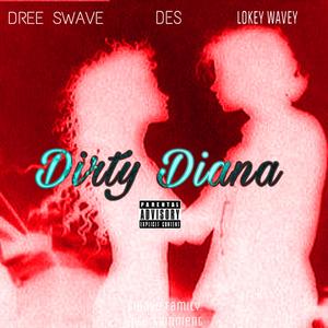 DIRTYDIANA