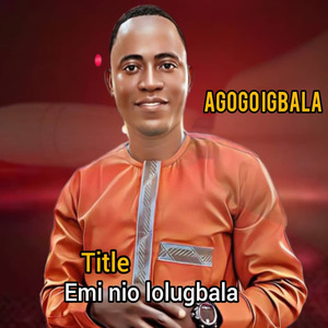 Emi ni o loluwa