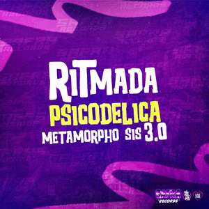Ritmada Psicodelica Metamorphosis 3.0