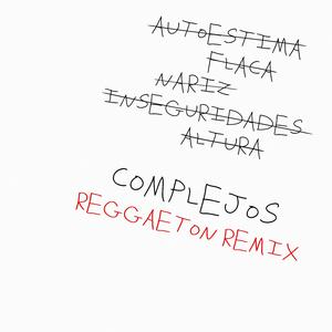 Complejos (Reggaeton Remix) (Reggaeton Remix)