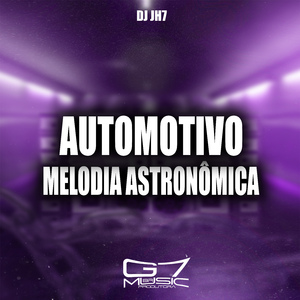 Automotivo - Melodia Astronômica