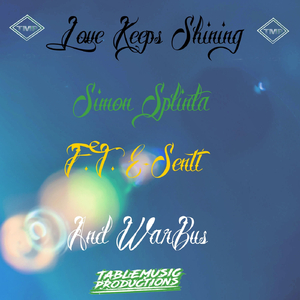 Love Keeps Shining (feat. E-Sentt & WarBus)