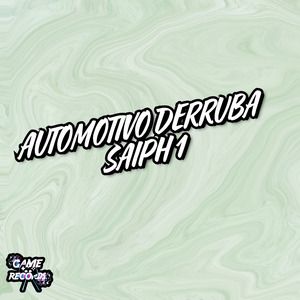 Automotivo Derruba Saiph 1