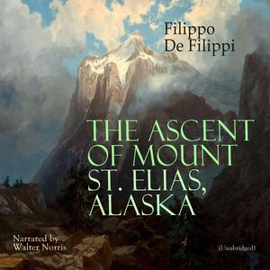 Chapter 3 - the Ascent of Mount St. Elias, Alaska