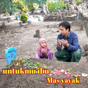 Untukmu ibu