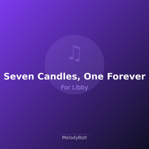 Seven Candles, One Forever