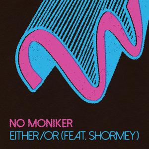 Either/Or (feat. Shormey)